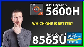 AMD Ryzen 5 5600H vs INTEL Core i7 8565U Technical Comparison