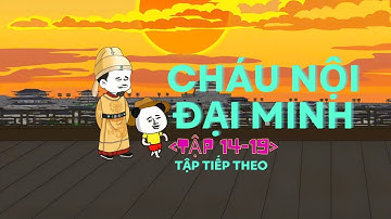 [Tập 14-19]Hà Nhân Xuyên KHông - Là cháu nội của Chu Nguyên Chương/QQ Sub dạo