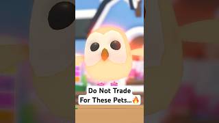 Do Not Trade For These Pets in Adopt Me...🔥#roblox #adoptme