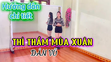 Hướng dẫn chi tiết/ THÌ THẦM MÙA XUÂN/ nhảy dân vũ/ cha cha/ bên đạo Phượng Đàm