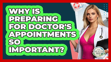Why Is Preparing For Doctor