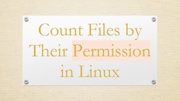 Count Files by Their Permission in Linux