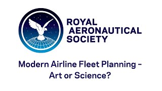 Modern Airline Fleet Planning – Art or Science?