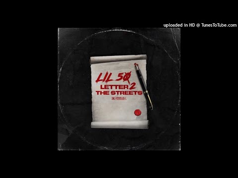 Lil 50 - Letter 2 the Streets