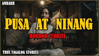 PUSA AT NINANG HORROR STORIES | TRUE TAGALOG HORROR