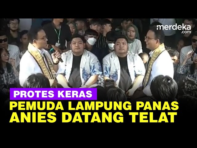 Panas Pemuda Lampung Teriak Protes Keras Anies Datang Telat class=