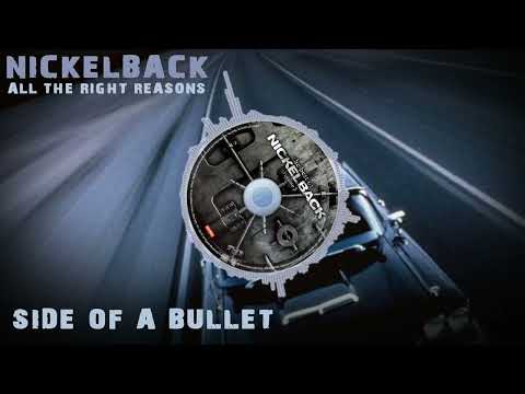 Nickelback - Side Of A Bullet
