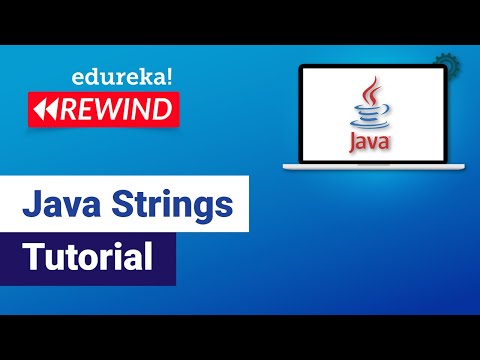 Java Strings Tutorial | String Manipulation in Java | Java Tutorial For Beginners | Edureka