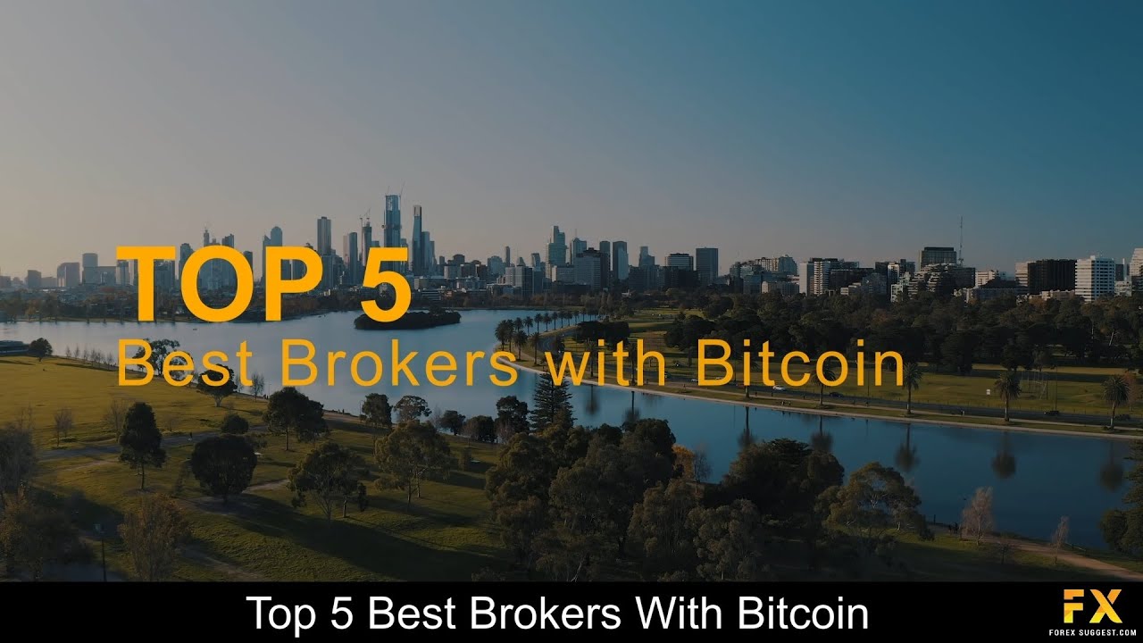 Best Brokers With Bitcoin📈