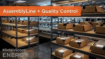 EnergyLite Assembly Line + Quality Control