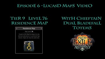 POE 2.2 Maps Episode 6 - Tier 9 Residence Map - Chieftain Dual Bladefall Totems