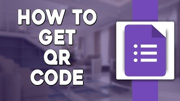 How To Get QR Code in Google Forms (Quick & Easy)