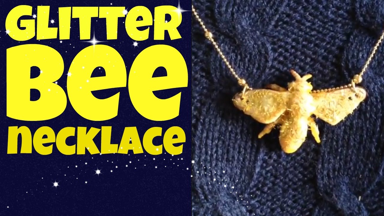 Glitter Bee Necklace Tutorial YouTube