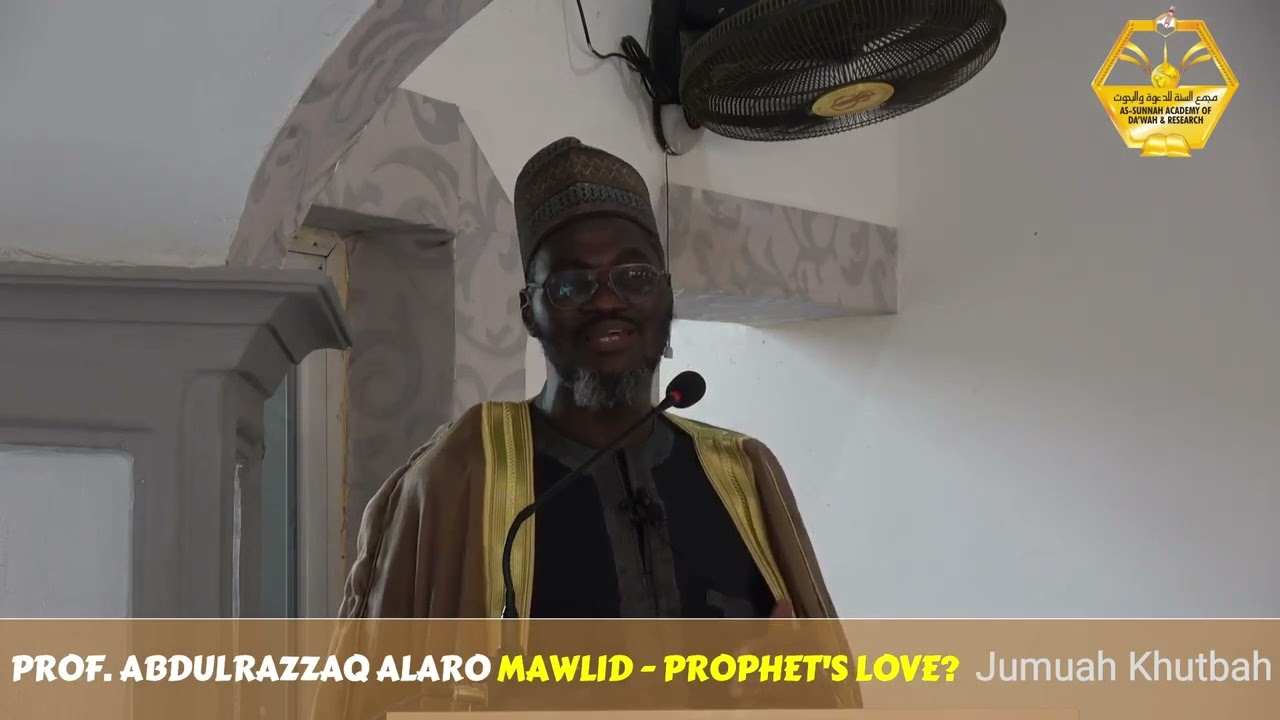 Mawlid - Prophet's Love? || PROF ALARO