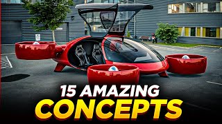 15 AMAZING CONCEPTS OF THE FUTURE