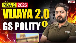 Nda 2 2026 Gs Polity Complete Class 1 | Nda Preparation | Vijaya 2.0- Learn With Sumit