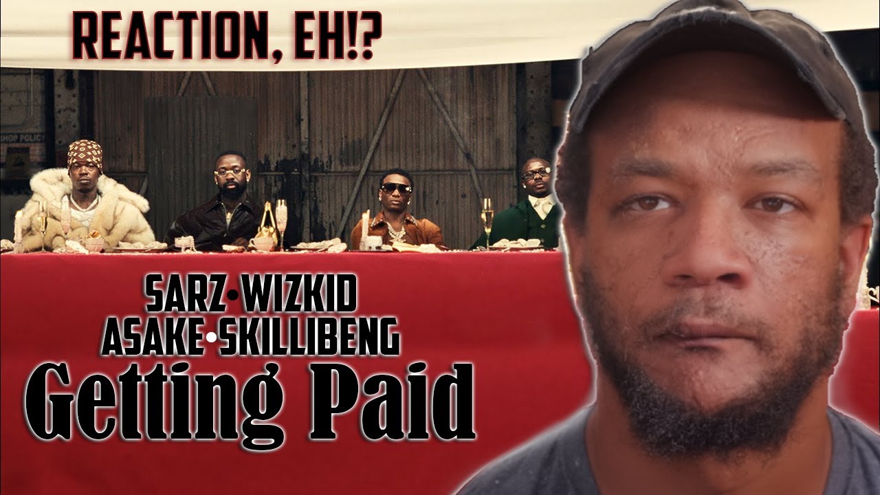 Sarz - Getting Paid feat. Asake, Wizkid, Skillibeng (Official Music Video) | REACTION
