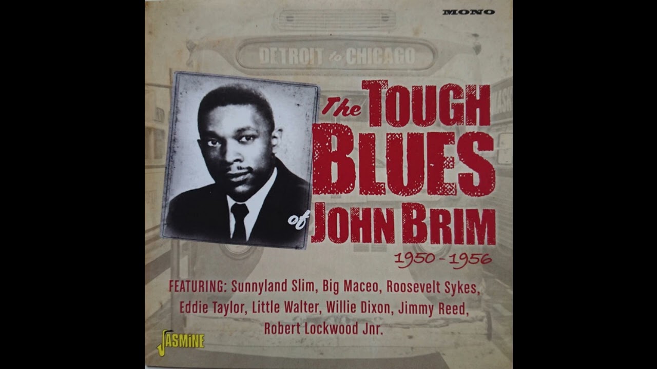 John Brim - The tough Blues of John Brim (Full album) - YouTube