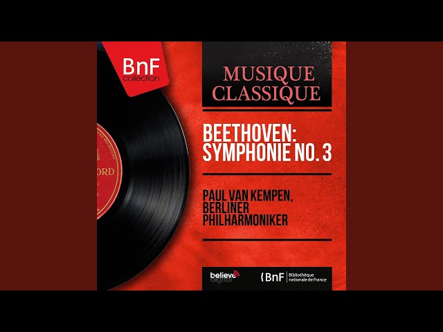 Beethoven - Symphonie n°3 "Héroïque" : 2e mvt "Marcia funebre" : Philh Berlin / P.van Kempen