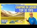 Q38. Camping in Ladakh - Can I do it? [Top 10 Tips for Leh Ladakh Camping Trip]