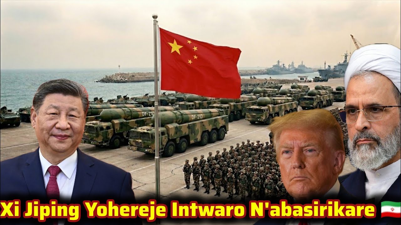 Ubushinwa Buje Gufasha Iran Kurimbura Israel & USA🔥Xi Jiping Yohereje Intwaro Kabutindi