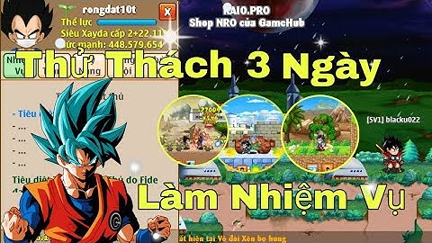 Ngọc Rồng Online - Thử Thách 3 Ngày  Làm Nhiệm Vụ Bên Sever 10