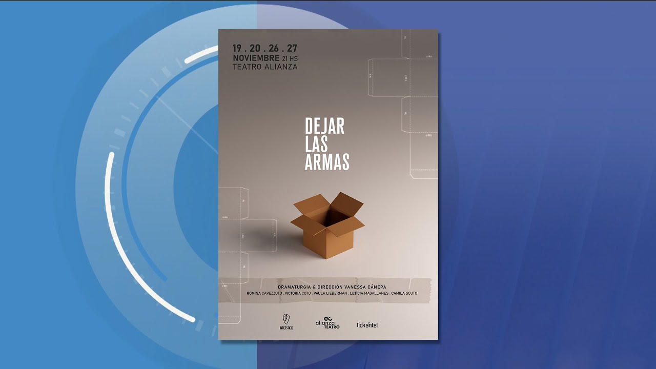 Dejar las Armas en Teatro Alianza