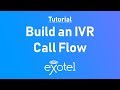 How to set up IVR for your business? | Find out how to Build an IVR Call Flow using Exotel