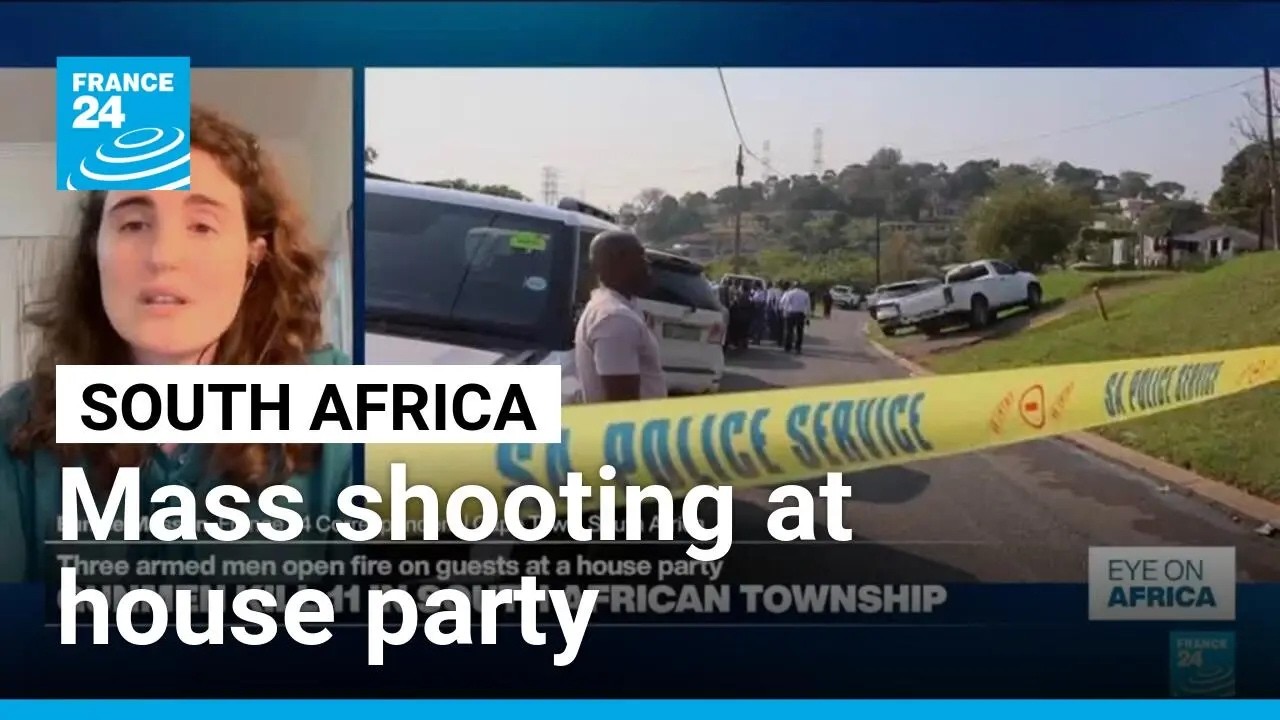Mass shooting at a house party in South Africa kills 11 • FRANCE 24 English