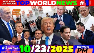 10/23/2025 (PM) WORLD NEWS🎯TRAVEL TEEB MEEM, TRUMP NO TROOP SAN FRAN,PUTIN TWV, XI HAWV, ISRAEL,ICE