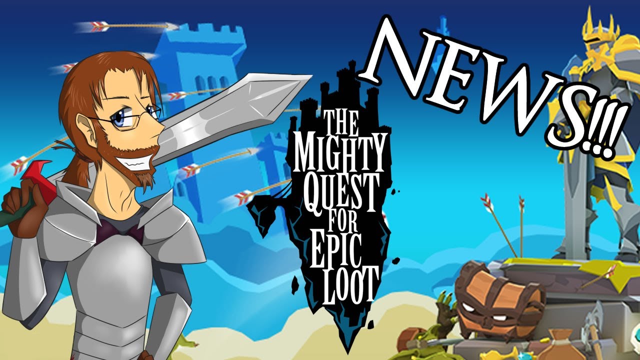 The Might Quest for Epic Loot  Coming Back?!?!?!