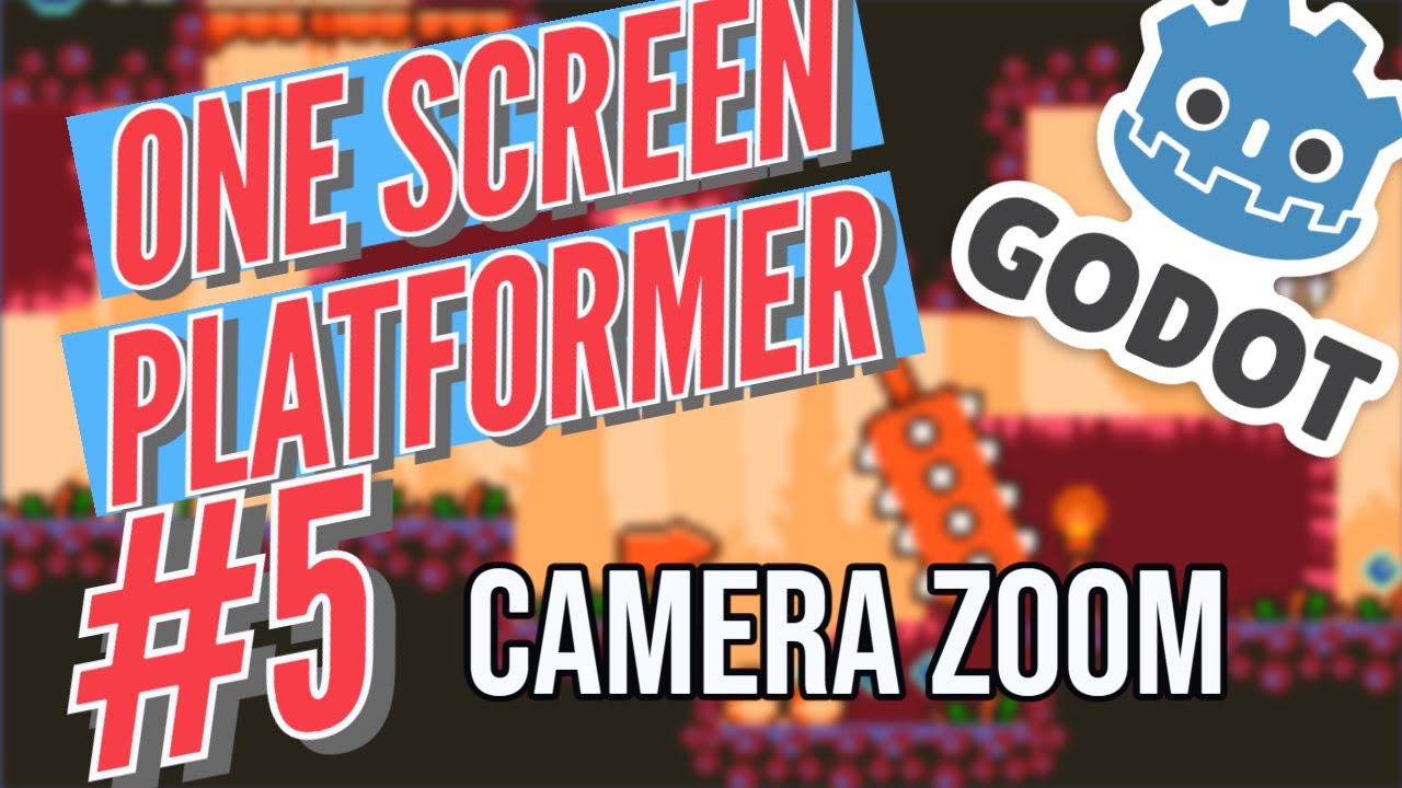 Godot One Screen Platformer 5 Camera Zoom Follow YouTube