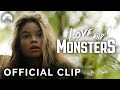 Love and Monsters | Not All Monsters are Bad | Paramount Movies