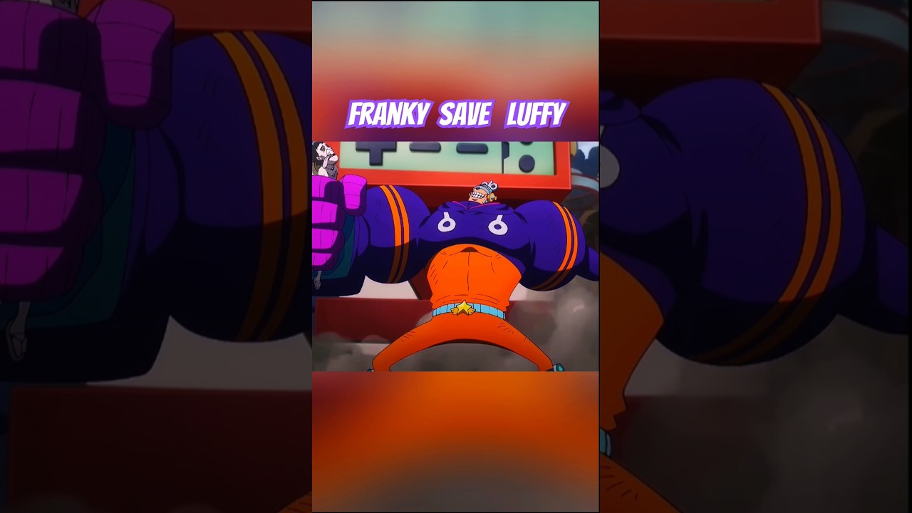 Franky save Luffy