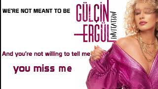 Gülçin Ergül - We're Not Meant To Be (Official Lyric Video) Resimi