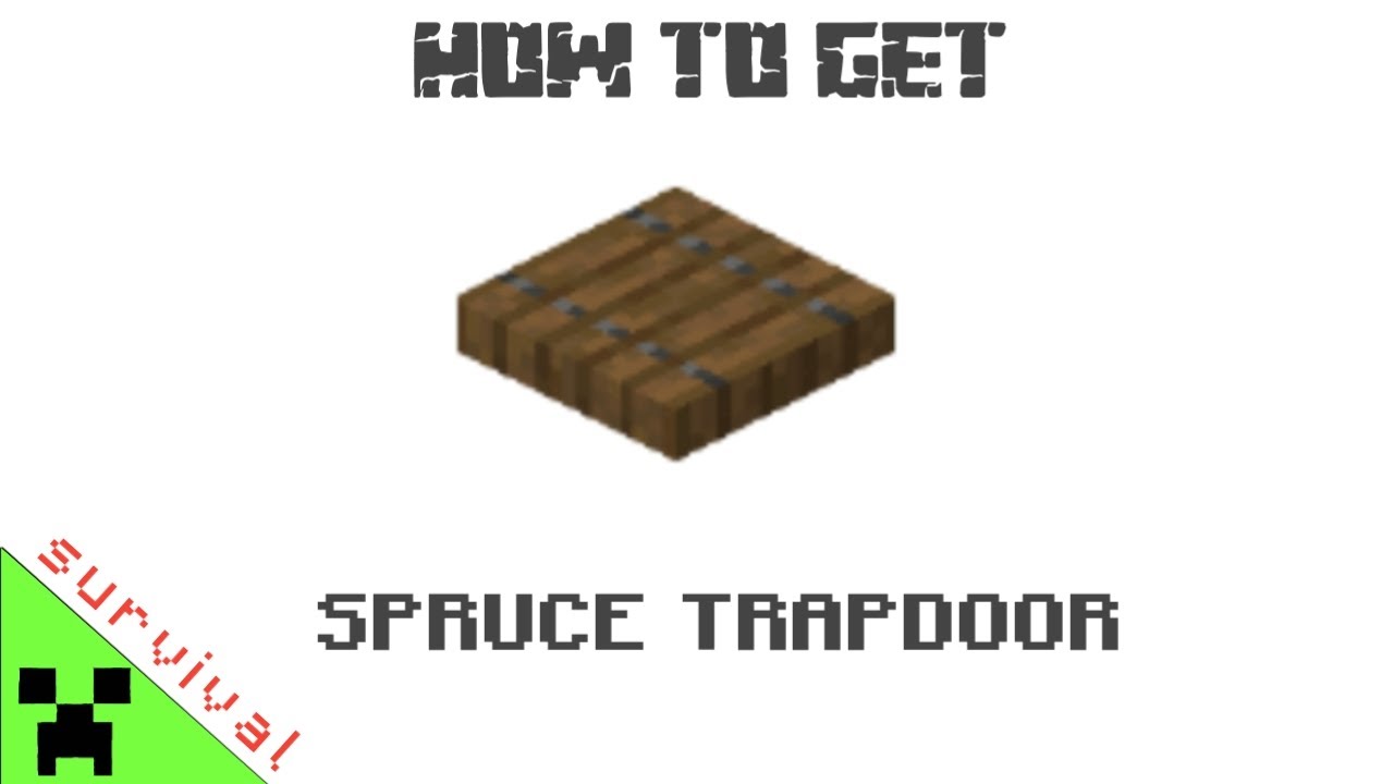 How to get SPRUCE TRAPDOOR in minecraft survival. - YouTube