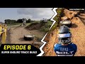 VERY SCARY LOG JIB! - KECKS SUPER ENDURO TRACK - EPISODE 6