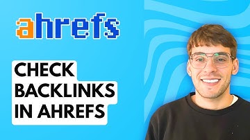 How to Check Backlinks in Ahrefs [2025 Guide]