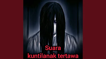 Suara Kuntilanak Tertawa (Live)