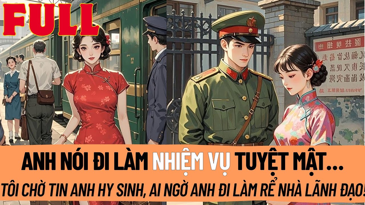 Anh Nói Làm Nhiệm Vụ Tuyệt Mật. Trọng Sinh Trở Lại, Tôi Mới Biết Anh Đi Làm Rể Nhà Lãnh Đạo! | Audio