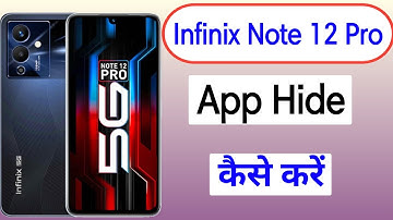 How to Hide & Unhide Apps in Infinix Note 12 Pro 5g, Infinix Note 12 Pro 5g Hide Apps, App Hide