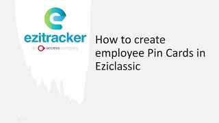 Celebrity How to create employee Pin Cards in Eziclassic Wealth