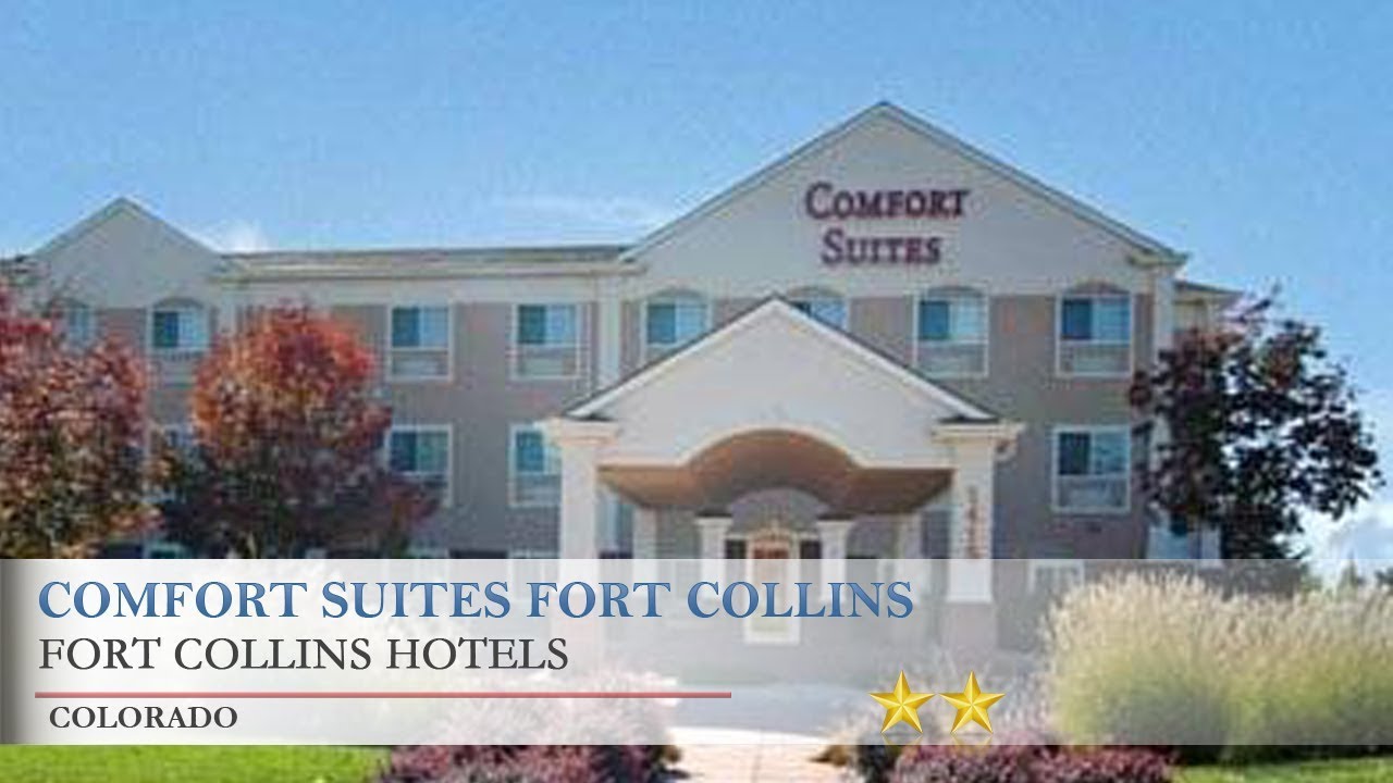 Comfort Suites Fort Collins Fort Collins Hotels Colorado Youtube