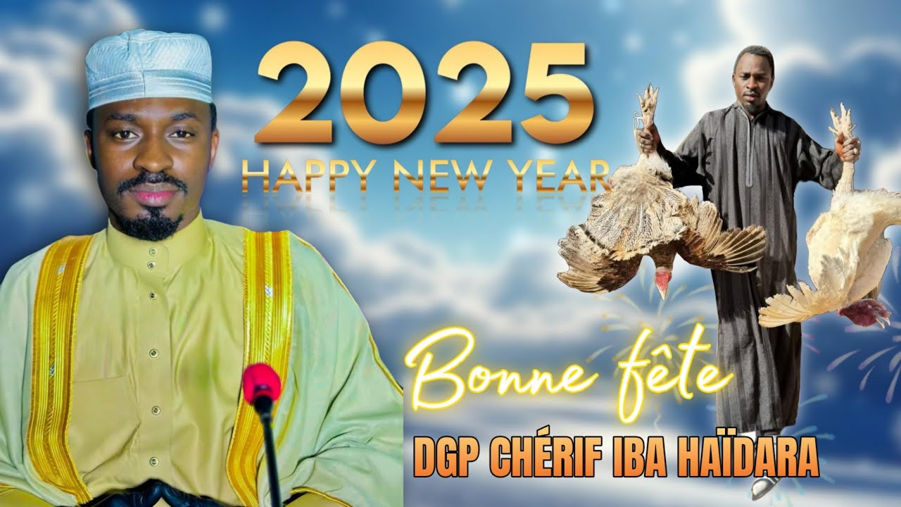 DGP,CHÉRIF IBA HAÏDARA : PRECHE DU VŒUX DU NOUVEL AN 2025🎉