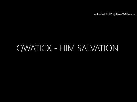 QWATICX - HIM SALVATION