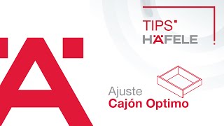 TIPS HÄFELE - AJUSTES DE CAJON