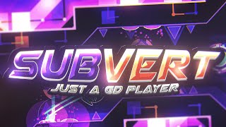 Just a GD player (ft. qMystic & Konsi) — "SUBVERT" [Official Megacollab Showcase]