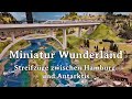 Miniatur wunderland  streifzge zwischen hamburg und antarktis