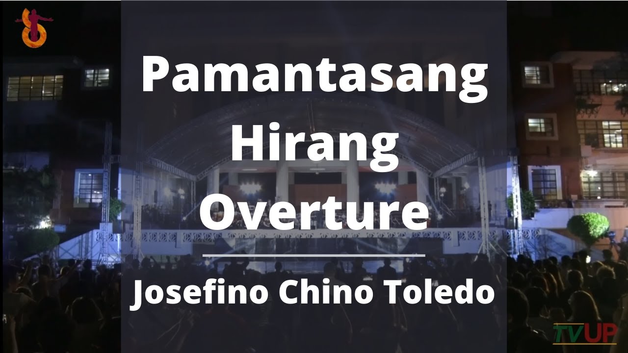 Pamantasang Hirang  Overture   Josefino Chino Toledo