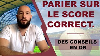 Comment Parier sur le Score Correct ? [SCORE EXACT]